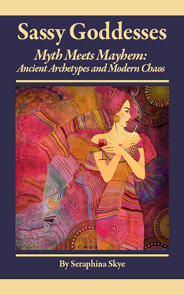 Sassy Goddesses: Myth Meets Mayhem cover